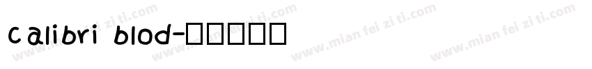 Calibri blod字体转换